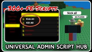 FE  Universal Admin Script Hub  ROBLOX SCRIPTS  Over 400 OP Trolling Scripts [upl. by Atnoed]