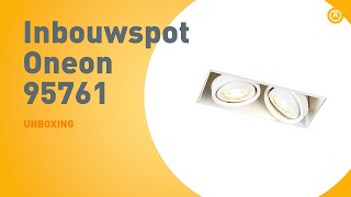 Inbouwspot Oneon 95761  UNBOXING [upl. by Denney220]