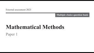 QCAA 2023 Maths Methods external exam paper 1 Multiple choice explained [upl. by Neeven190]