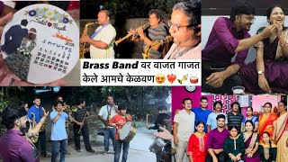 41st Vlog😍 Brass Band वर वाजत गाजत केले आमचे केळवण असे केळवण कधी बघितलेच नसेल❤️‍🔥🎺🥁 [upl. by Brandi673]