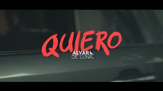 Álvaro de Luna  Quiero Videoclip Oficial [upl. by Fiden]