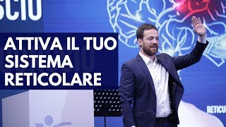 ATTIVA IL TUO SISTEMA RETICOLARE Andrea Maurizio Gilardoni [upl. by Euqinue816]