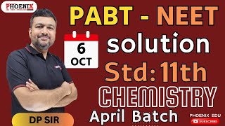 STD 11 TH EM  CHEMISTRY  NEET  APRIL BATCH  PABT PAPER SOLUTION  DP SIR [upl. by Tedric265]