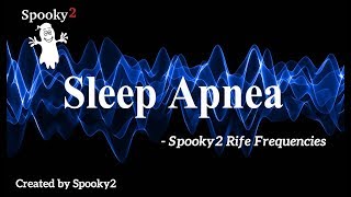 Sleep Apnea  Spooky2 Rife Frequencies [upl. by Argela93]