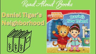 Read aloud books Daniel Tigers Neighborhood Daniels new friend  kids bedtime story [upl. by Federica535]