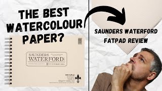 The BEST WATERCOLOUR PAPER  Saunders Waterford FatPad REVIEW [upl. by Minsk]