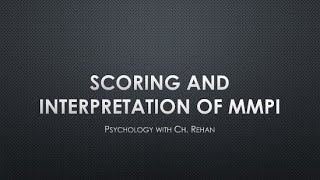 Scoring and Interpretation of MMPI  Minnesota Multiphasic Personality Inventory [upl. by Enait215]