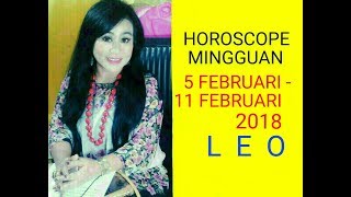 LEO  5  11 FEB 2018 Endang Tarot Indonesia  Minggu 58 Tahun 2018 [upl. by Tiny]