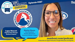 Ask The Zamboni Experts Episode 087  Hayley Moore VP of Hockey Operations AHL [upl. by Dreher97]