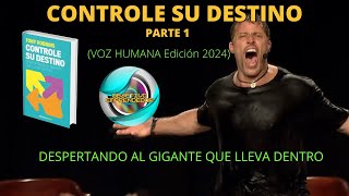 📚¡CONTROLE SU DESTINO TONY ROBBINS 📚 Parte 1🚀 voz humana español [upl. by Eicrad]