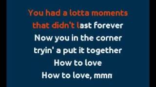 How To Love Lil Wayne Karaoke Lyrics [upl. by Jaquiss292]