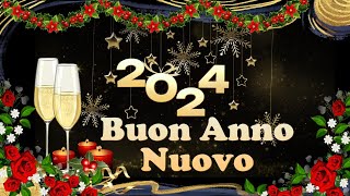 FELICE ANNO NUOVO 2024🍬🎁HAPPY NEW YEAR 2024 💝🌹✨BUON ANNO NUOVO 2024 🍄💞🎉AUGURI DI BUON ANNO 2024 [upl. by Portia]