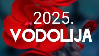 VODOLIJA VELIKI GODIŠNJI HOROSKOP 2025 ❤️ ZNAK I PODZNAK [upl. by Nelyt]