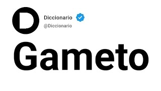 Gameto Significado En Español [upl. by Nelehyram921]