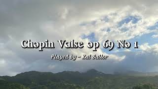 Chopin Valse op 69 No 1  Kai Sailor [upl. by Mcclure]