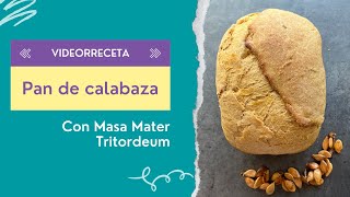 Pan de MASA MADRE con CALABAZA  en panificadora [upl. by Vivia]