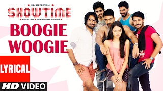 Boogie Woogie Lyrical Video Song  Showtime  SupreethRanadhirRuksharMM Keeravani Telugu Songs [upl. by Alhan]