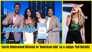 quotCarrie Underwood Returns to American Idol as a Judge Full Detailsquot [upl. by Enninaej714]