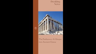 The Parthenon A Glimpse into Ancient Greece [upl. by Beauchamp]