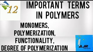 Important Terms in PolymersMonomersPolymerizationFunctionalityDegree of Polymerization [upl. by Obrien643]