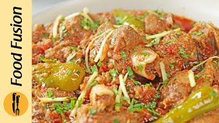 Mutton Karahi Gosht Recipe by Food Fusion [upl. by Dorolice683]