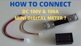 How To Connect a DC 100V amp 100A Mini Digital Meter [upl. by Hannavas]