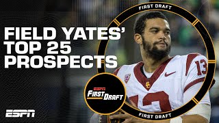 Field Yates NFL Top 25 Big Board Revealed  First Draft [upl. by Harty]