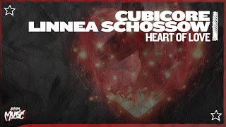 Cubicore amp Linnea Schossow  Heart Of Love Extended Mix [upl. by Aryc]