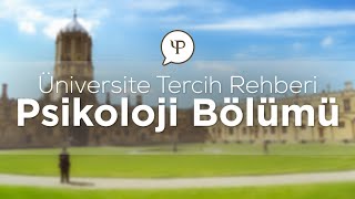 Üniversite Tercih Rehberi  Psikoloji Bölümü [upl. by Arotal]