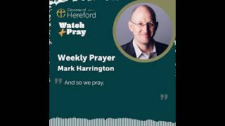 Weekly Prayer  Mark Harrington [upl. by Drape]