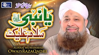 Ya Nabi Salam Alaika  Owais Raza Qadri  Rabi Ul Awwal Special  Official Video [upl. by Eidnarb]