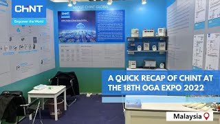 A Quick Recap of CHINT at the 18th OGA Expo 2022 [upl. by Neitsabes]