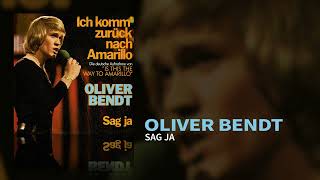 Oliver Bendt  Sag ja Official Audio [upl. by Bate]