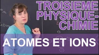 Atomes et ions  PhysiqueChimie  3e  Les Bons Profs [upl. by Profant893]