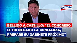 🔴🔵Bellido al presidente quotEl Congreso le ha negado la confianza prepare su gabinete próximoquot [upl. by Nnaael567]