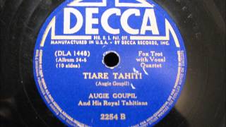 Vintage Tahitian Music TIARE TAHITI by Augie Goupil and his Royal Tahitians 1938 [upl. by Acnoib]