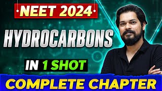 HYDROCARBONS in One Shot  Complete Chapter Of Organic Chemistry  NEET 2024 [upl. by Yelats727]