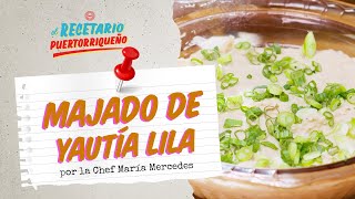 🇵🇷Delicioso MAJADO de Yautía Lila  El Recetario Puertorriqueño ft Chef María Mercedes [upl. by Alika]