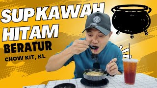 SUP KAWAH HITAM BERATUR KUALA LUMPUR [upl. by Nivre]