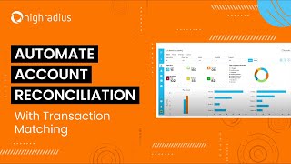 Automate Financial Close With AIPowered Account Reconciliation  HighRadius [upl. by Aknahs894]