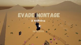 2 months  Evade Montage w My Settings [upl. by Jew]