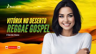 VITÓRIA NO DESERTO  ALINE BARROS VERSÃO REGGAE REMIX GOSPEL 2024 [upl. by Andrei]