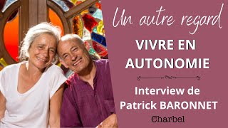 OASIS DE LA MAISON AUTONOME avec PATRICK BARONNET [upl. by Millisent458]