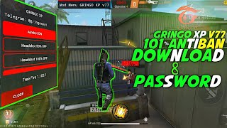 ✅New GRINGO XP V 77 AntiBan Download and password 🔑how to download Hack in ffviralvideo freefire [upl. by Kalagher]