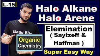 Elimination reaction  saytzeff and hoffmann Products  Halo Alkanes Halo Arenes  NEET JEE AIIMS [upl. by Elwaine]