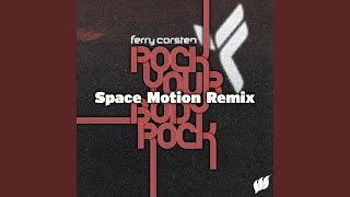 Rock Your Body Rock Space Motion Extended Remix [upl. by Santini]