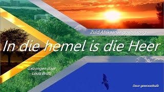 In die hemel is die Heer [upl. by Otrebmuh]