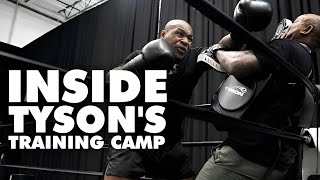 Inside Mike Tysons Training Camp [upl. by Enidualc]