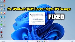 FIXED WinGet COM Server high CPU usage [upl. by Issor36]