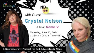 ND amp NO with guest Crystal Nelson  June 2024 [upl. by Essy]